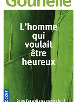 L'homme qui voulait être heureux